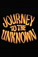 Watch Journey to the Unknown Tvmuse